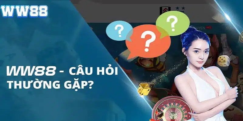 FAQs về nạp tiền ww88